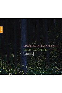 楽天ブックス 輸入盤 組曲集 リナルド アレッサンドリーニ チェンバロ クープラン ルイ 1626 1661 Cd 楽天ブックス 輸入盤 組曲集 リナルド アレッサンドリーニ チェンバロ クープラン ルイ 1626 1661 Cd
